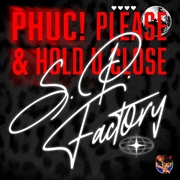 Buy Phuc! Please & Hold U Close
