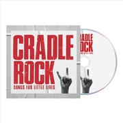 Buy Cradle Rock - Songs For Little Lives