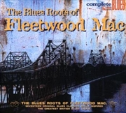Buy Blues Roots Of Fleetwood Mac