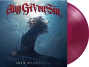 Buy Until We Disappear