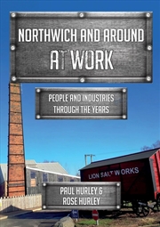 Buy Northwich and Around at Work : People and Industries Through the Years