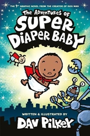 Buy The Adventures of Super Diaper Baby Colour edition
