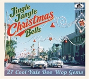 Buy Jingle Jangle Christmas Bells 27 Cool Yule Doo Wop Gems