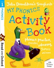 Buy Read with Oxford: Stage 1: Julia Donaldson's Songbirds: My Phonics Activity Book