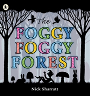 Buy The Foggy, Foggy Forest