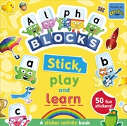 Buy Alphablocks Stick, Play and Learn: A Sticker Activity Book