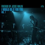 Buy Friends Of Jesse Malin - I Would Do It For You Vol 1