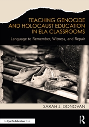 Buy Teaching Genocide and Holocaust Education in ELA Classrooms