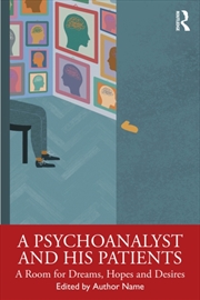 Buy A Psychoanalyst and His Patients