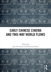 Buy Early Chinese Cinema and Two-Way World Flows