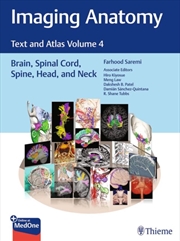 Buy Imaging Anatomy: Text And Atlas Volume 4 : Brain, Spinal Cord, Spine, Head, And Neck