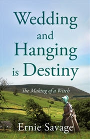 Buy Wedding and Hanging is Destiny : The Making of a Witch