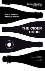 Buy The Cider House : Rural Passion - Mondern Flavor