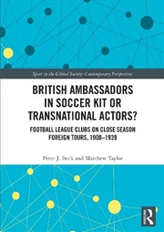 Buy British Ambassadors in Soccer Kit or Transnational Actors?