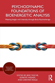Buy Psychodynamic Foundations of Bioenergetic Analysis