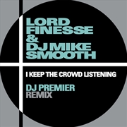 Buy I Keep The Crowd Listening (Dj Premier Remix)
