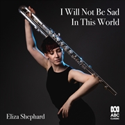 Buy I Will Not Be Sad in This World