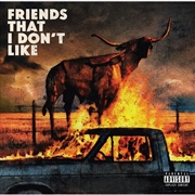 Buy Friends That I Don't Like - Coloured Vinyl