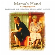 Buy Mama's Hand: Bluegrass Songs About Mother