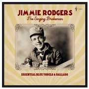 Buy The Singing Brakeman - Essential Blue Yodels & Ballads