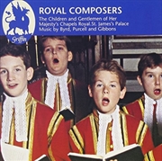 Buy Royal Composers- Choral Music For The British Royal Church