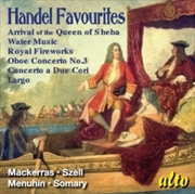 Buy Handel Favourites: Watre & Fireworks Music / Oboe Conc 3 / Due Cori Etc