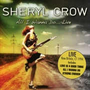 Buy All I Wanna Do… Live