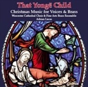Buy That Yonge Child: Christmas Music For Voices And Brass