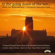 Buy At The Going Down Of The Sun... Music For Remembrance - Liverpool Cathedral Choir