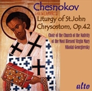 Buy Chesnokov Liturgy Of St. John Chrysostom