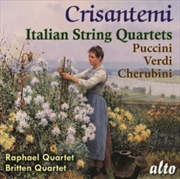 Buy Cristantemi - Italian String Quartets Puccini / Verdi / Donizetti