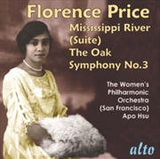 Buy Florence Beatrice Price 1887-1953 Symphony 3 / Mississippi River Suite/ The Oak