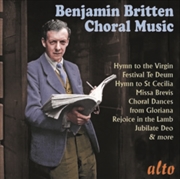 Buy Britten: Choral Music: Hymn Virgin. St.Cecilia. Festival Te Deum Etc