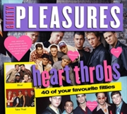 Buy Guilty Pleasure - Heart Throbs