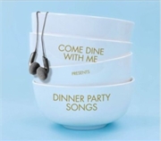 Buy Come Dine With Me Presents Dinner Party Songs