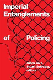 Buy Imperial Entanglements of Policing
