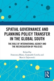 Buy Spatial Governance and Planning Policy Transfer in the Global South