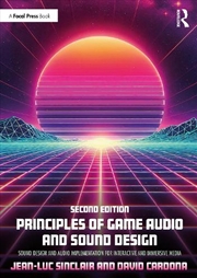 Buy Principles of Game Audio and Sound Design