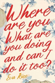 Buy Where Are You What Are You Doing and Can I Do It Too?