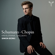 Buy Schumann: Kreisleriana / Chopin: Ballades