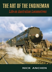 Buy Art Of The Engineman: Life On Australian Locomotives