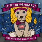 Buy Little Headbangers 6 Hair Metal Goes Lullaby Vol 3
