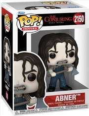 Buy The Conjuring: Last Rites - Abner Pop! Vinyl