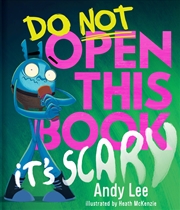 Buy Do Not Open This Book - It's Scary