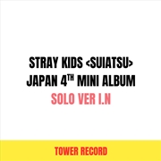 Buy Stray Kids - Suiatsu Japan 4th Mini Album Tower Records Gift Solo Ver I.N Ver