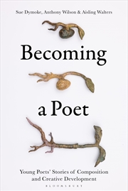 Buy Becoming a Poet: Young Poets' Stories of Composition and Creative Development