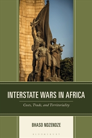 Buy Interstate Wars in Africa: Costs, Trade and Territoriality