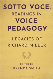 Buy Sotto Voce, Readings in Voice Pedagogy: Legacies of Richard Miller