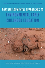 Buy Postdevelopmental Approaches to Environmental Early Childhood Education