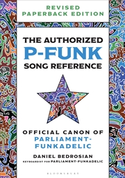 Buy The Authorized P-Funk Song Reference: Official Canon of Parliament-Funkadelic